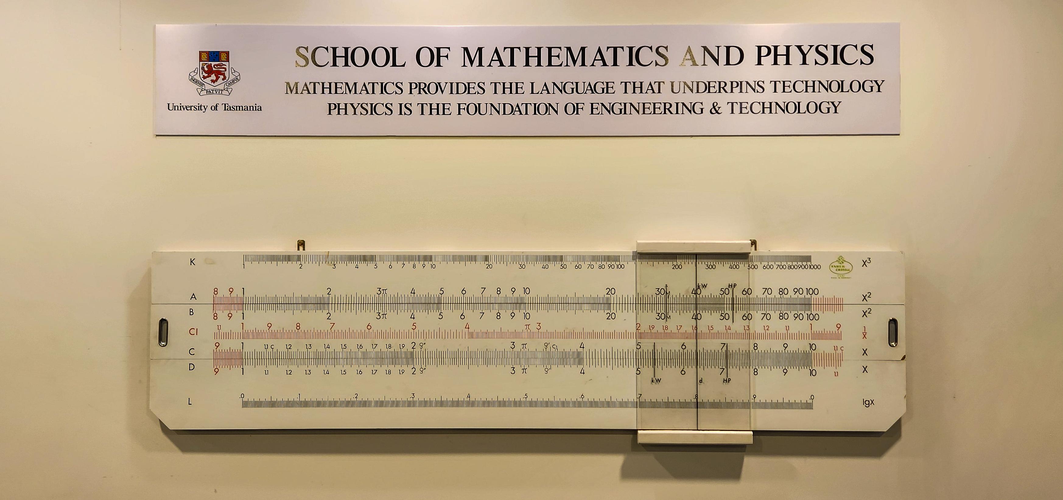 The Big Slide Rule inside the School of Mathematics & Physics at University of Tasmania
